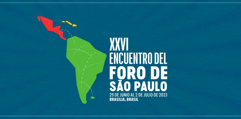 Rejeição esperada do Foro de São Paulo na reunião de Brasília