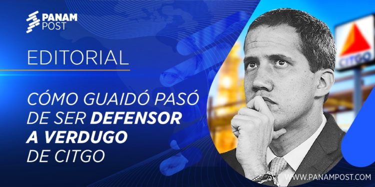 Las decisiones del opositor Juan Guaidó aceleraron la "caída al precipicio" de Citgo Petroleum (PanAm Post)